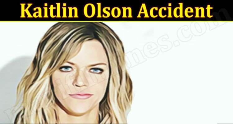 Kaitlin Olson Accident (March 2022) Know The Complete Details!