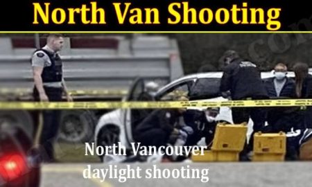 North Van Shooting (March 2022) Know About Controversy!