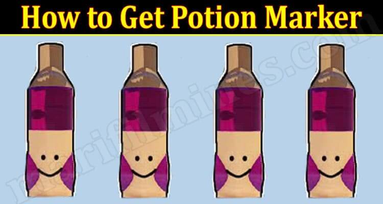 How To Get Potion Marker (March 2022) Find Detailed Steps!