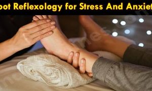 Using Foot Reflexology for Stress And Anxiety