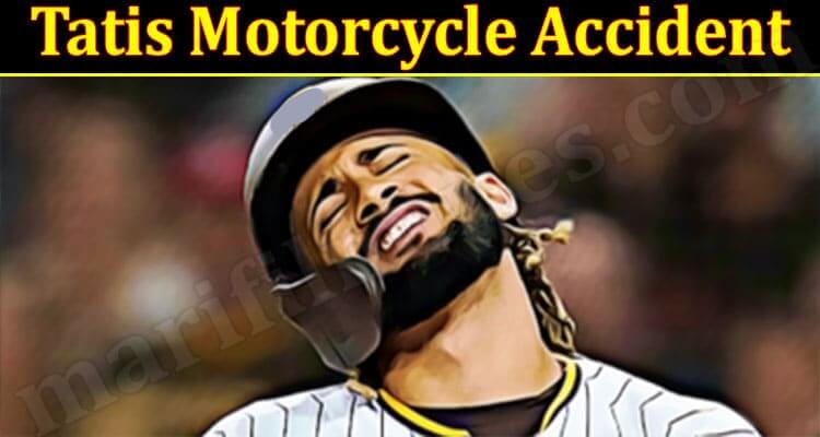 Tatis Motorcycle Accident (March 2022) What He Replied?