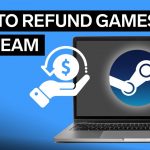 How to refund a game on Steam (May 2022) Latest Authentic Details!