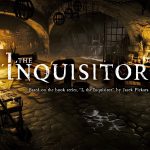 I, The Inquisitor, a dark fantasy RPG, official announcement trailer revealed (23/May/2022) Latest Authentic Details!