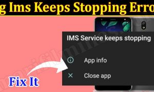 Lg Ims Keeps Stopping Error (23/May/2022) How To Fix It? Latest Authentic Way!