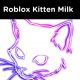 Kitten Milk Roblox (August 2022) Know The Complete Details!