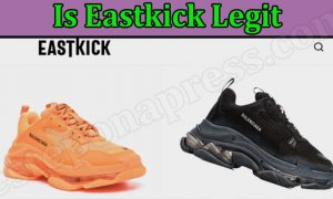 Is Eastkick Legit Or Scam (August 2022) Authentic Reviews!