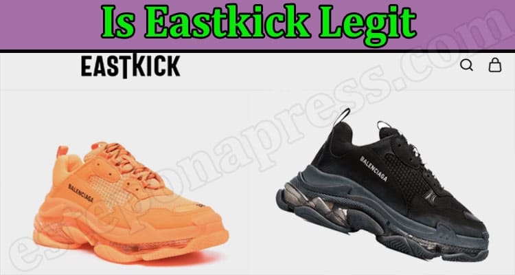 Is Eastkick Legit Or Scam (August 2022) Authentic Reviews!