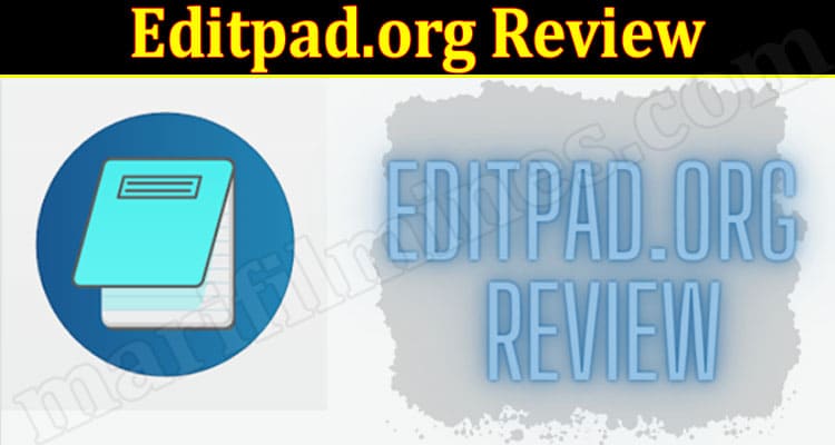 Editpad.org Review (August 2022) Authentic Details!