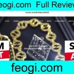 Feogi.Com Scam (August 2022) Latest Update!