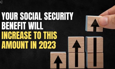 Social Security Benefits Increase 2023 (August 2022) Complete Details!