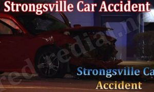 Strongsville Car Accident (August 2022) Latest Update!