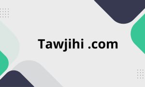 Tawjihi .com (August 2022) Complete Details!