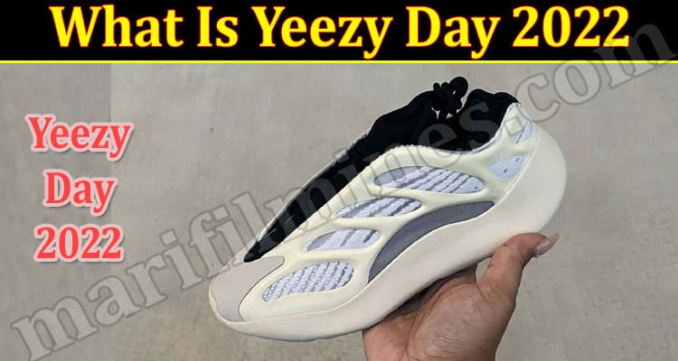 What Is Yeezy Day 2022 (August 2022) Starting And End Time!