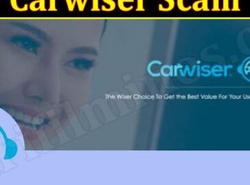 Carwiser Scam (September 2022) How to Avoid the Carwiser Scam?