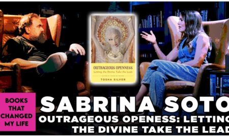 Sabrina Soto discussing Outrageous Openness by Tosha Silver on Books That Changed My Life