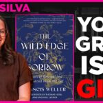 author Emily Silva reflecting on grief infertility healing and stillness through Frances Weller's powerful book